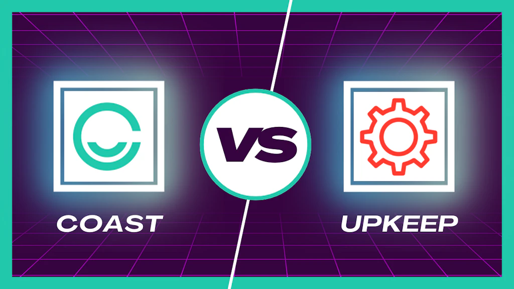 Upkeep Examples Coast vs. UpKeep: A 2026 CMMS Comparison